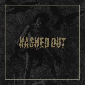 Hashed Out "Self Titled"